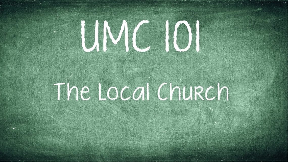 UMC 101: The Local Church & Membership